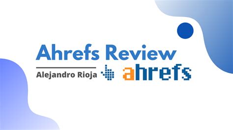 Exploring Ahrefs As An SEO Tool: A Review Of Features And .